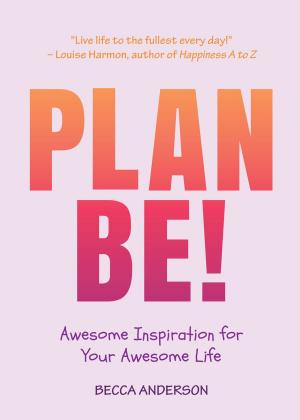 Cover of the book Plan Be! by Orison Swett Marden