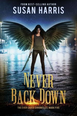 Cover of the book Never Back Down by Lauren Nicolle Taylor