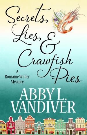 Cover of the book SECRETS, LIES, AND CRAWFISH PIES by Todd Borg