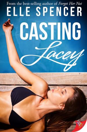 Cover of the book Casting Lacey by Jane Fletcher