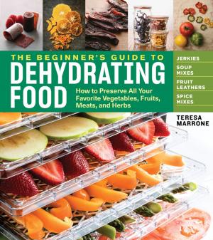 Cover of the book The Beginner's Guide to Dehydrating Food, 2nd Edition by Glenn Drowns