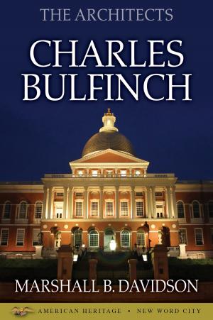 Cover of the book The Architects: Charles Bulfinch by Rowan Jacobsen
