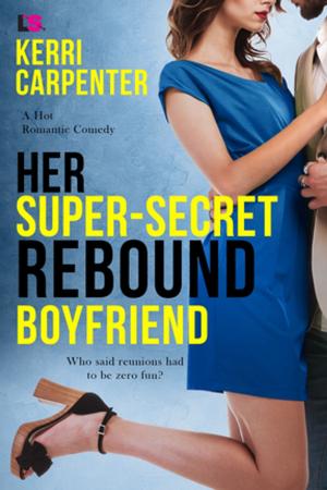 Cover of the book Her Super-Secret Rebound Boyfriend by Juliette Cross