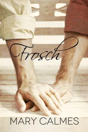 Cover of the book Frosch by Mary Calmes