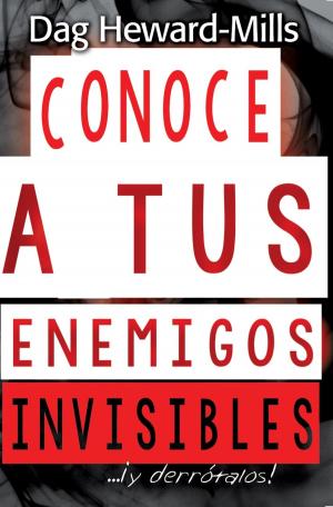 bigCover of the book Conoce a tus enemigos invisibles... ¡y derrótalos! by 