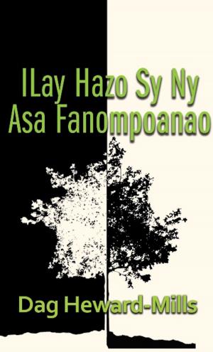 Book cover of Ilay Hazo Sy Ny Asa Fanompoanao