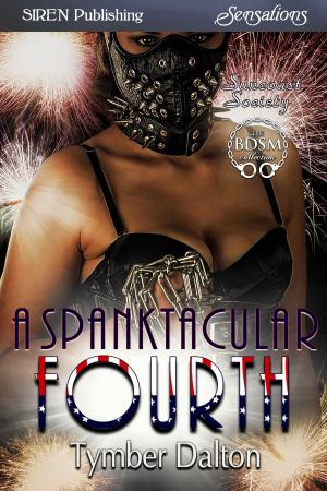 Cover of the book A Spanktacular Fourth by Ellen Quinn