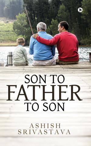 Cover of the book SON TO FATHER TO SON by C.P.Reghunadhan NAIR