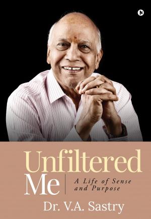 Cover of the book Unfiltered Me by Monica Malhotra, Nidhi Shah