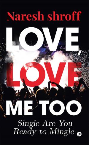 Cover of the book Love, Love Me Too by Pradip Sarma