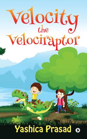 Cover of the book Velocity the Velociraptor by Jayesh Sharma