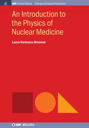 Book cover of An Introduction to the Physics of Nuclear Medicine