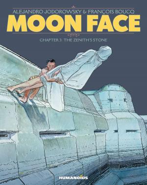 Cover of the book Moon Face #3 : The Zenith’s Stone by James Hudnall, Mark Vigouroux