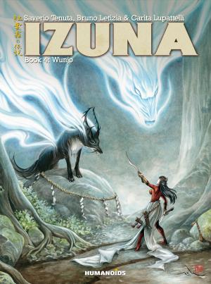 Cover of the book Izuna #4 : Wunjo by Pierre Wazem, Frederik Peeters, Albertine Ralenti