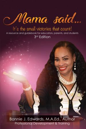 Cover of the book Mama said...It's the small victories that count! by Chuck Miller