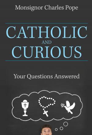 Cover of the book Catholic and Curious by Susan Conroy