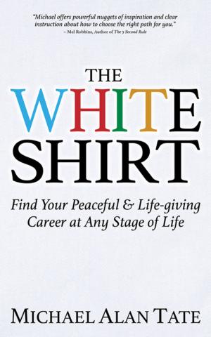 Cover of the book The White Shirt by Jason Poole