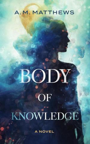 Cover of the book Body of Knowledge by Omayra Velez