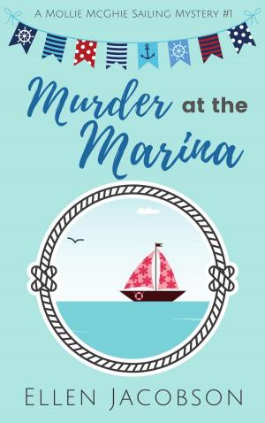 Cover of the book Murder at the Marina by C.K. Carlton