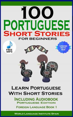 Cover of 100 Portuguese Short Stories for Beginners Learn Portuguese with Stories Including Audiobook