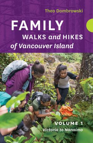 Book cover of Family Walks and Hikes of Vancouver Island — Volume 1