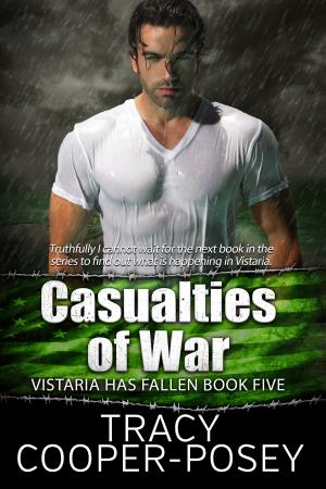 Cover of the book Casualties of War by Tracy Cooper-Posey