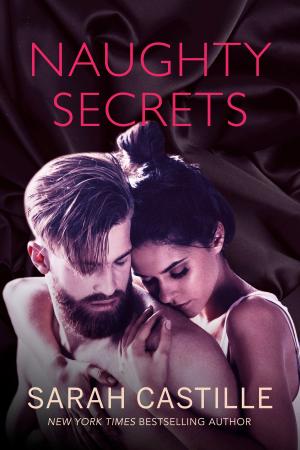 Cover of the book Naughty Secrets by Lexi Black
