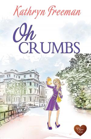 Cover of the book Oh Crumbs (Choc Lit) by Angela Britnell