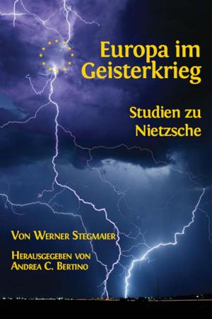 Cover of the book Europa im Geisterkrieg. Studien zu Nietzsche by Martin Paul Eve