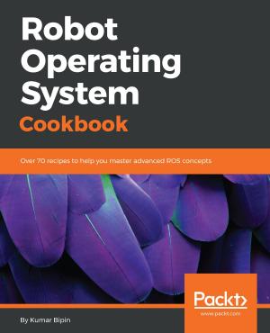Cover of the book Robot Operating System Cookbook by Marek Chmel, Vladimír Mužný
