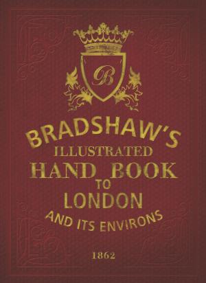 Cover of the book Bradshaw's Handbook to London by Gordon Dickson
