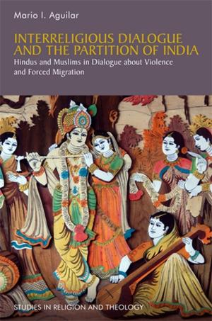 Book cover of Interreligious Dialogue and the Partition of India