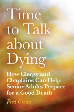 Cover of the book Time to Talk about Dying by Janna Barkin