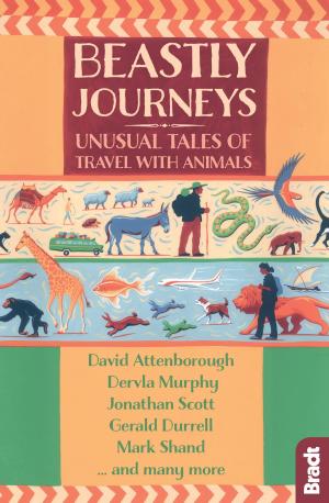 Book cover of Beastly Journeys: Unusual Tales of Travel with Animals