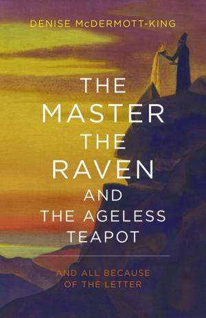 Cover of the book The Master, The Raven, and The Ageless Teapot by Autumn Rosen