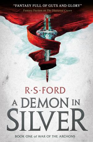 Cover of the book A Demon in Silver (War of the Archons) by Peter Morfoot