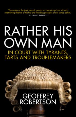 Cover of the book Rather His Own Man by James Wharton
