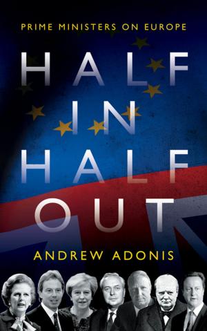 Cover of the book Half In, Half Out by Denis MacShane