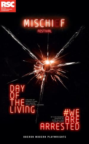 Cover of the book Making Mischief: WE ARE ARRESTED & DAY OF THE LIVING by Bryony Lavery, Lisa Evans