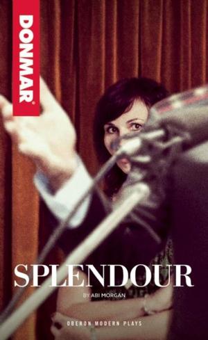 Cover of the book Splendour by Kaite O'Reilly