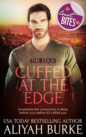 Cover of the book Cuffed at The Edge by A.J. Llewellyn