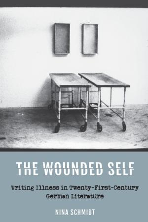 Cover of the book The Wounded Self by Tomas Venclova, Ellen Hinsey