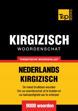 Cover of Thematische woordenschat Nederlands-Kirgizisch - 9000 woorden