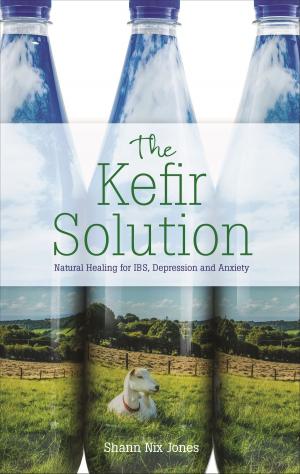 Cover of the book The Kefir Solution by Colette Baron-Reid