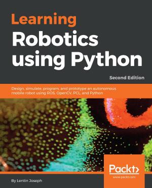 Cover of the book Learning Robotics using Python by Giuseppe Ciaburro, Prateek Joshi