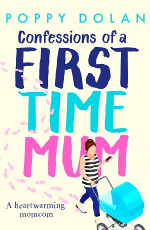 Cover of the book Confessions of a First-Time Mum by Josephine Cox