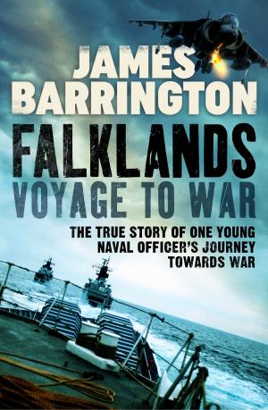 Cover of the book Falklands: Voyage to War by James Barrington