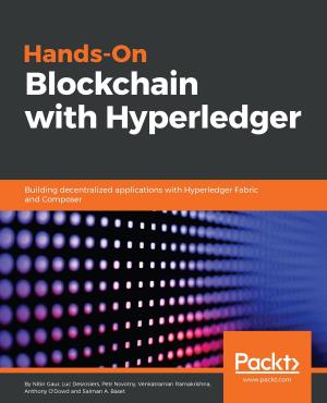 Cover of the book Hands-On Blockchain with Hyperledger by Christopher Duffy, Mohit, Cameron Buchanan, Terry Ip, Andrew Mabbitt, Benjamin May, Dave Mound