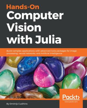 Cover of the book Hands-On Computer Vision with Julia by Daniel Lélis Baggio, Shervin Emami, David Millán Escrivá, Khvedchenia Ievgen