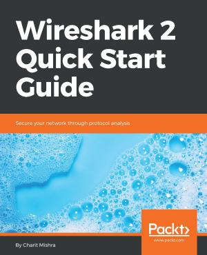 Cover of the book Wireshark 2 Quick Start Guide by Gerald Gierer